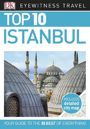 [DK Eyewitness Top 10 Travel Guides 01] • DK Eyewitness Top 10 Istanbul